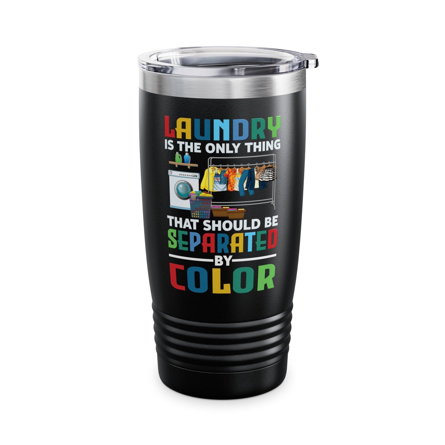 Funny Laundry The Only Thing Separated By Color Black Pride Anti-Racism Tumbler