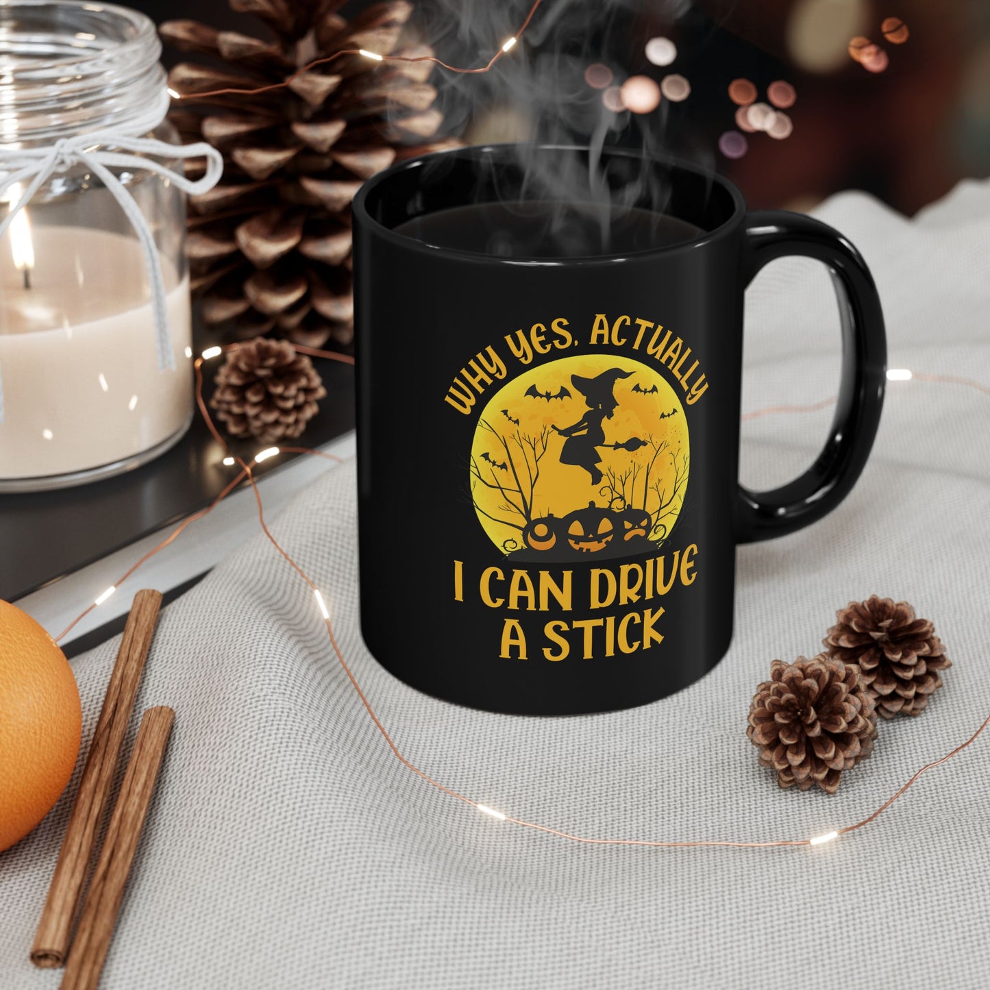 Funny Why Yes Actually I Can Drive A Stick Witch halloween Party Coffee Mug