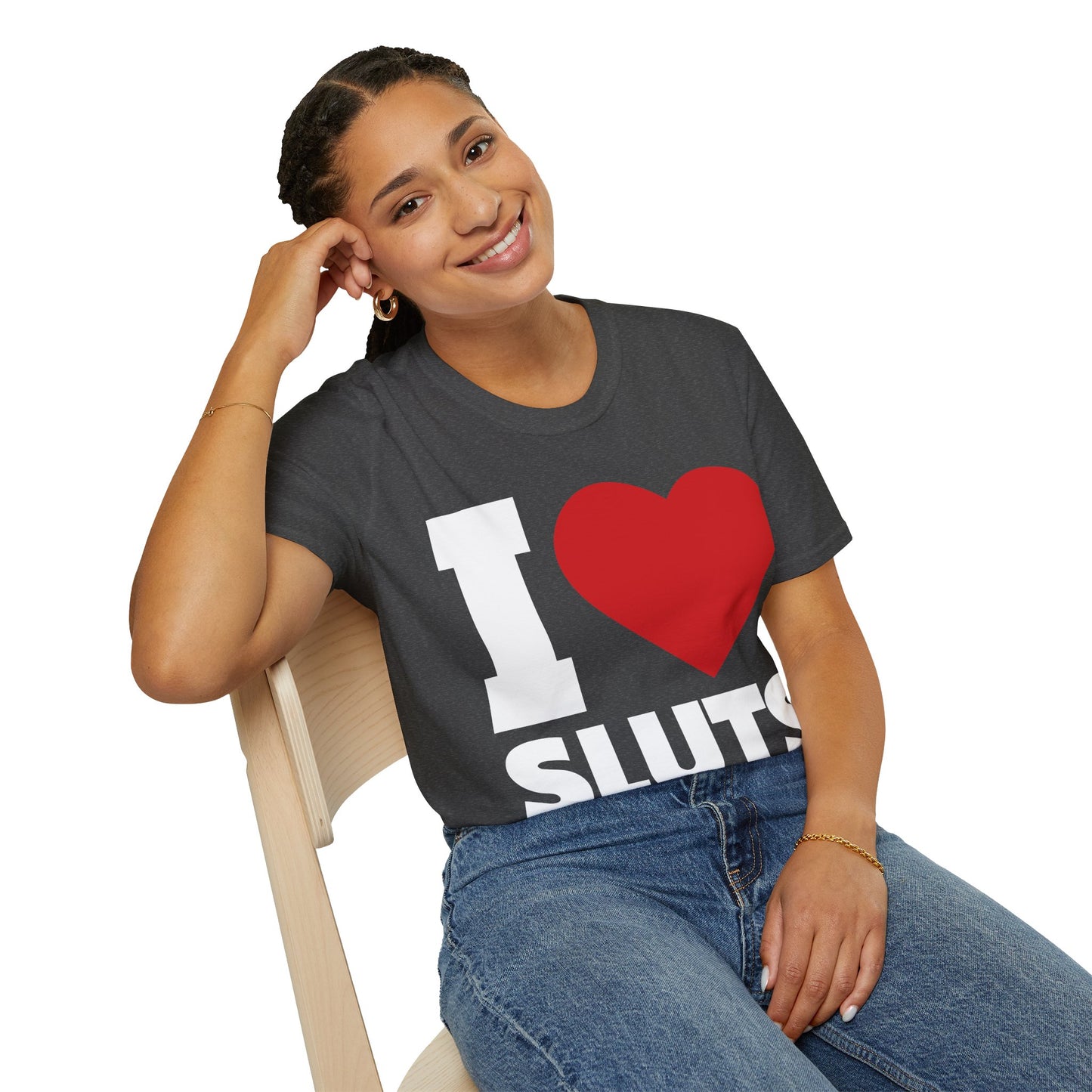 I Love Sluts Shirt I Heart Sluts Baby Tee T-Shirt For Men Women T-Shirt