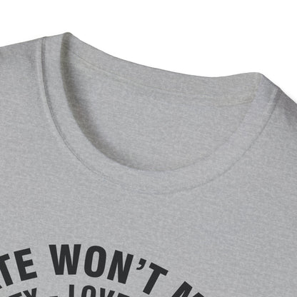 Anti Trumpp 47 President Hate Won't Make America Great T-Shirt For Men Women