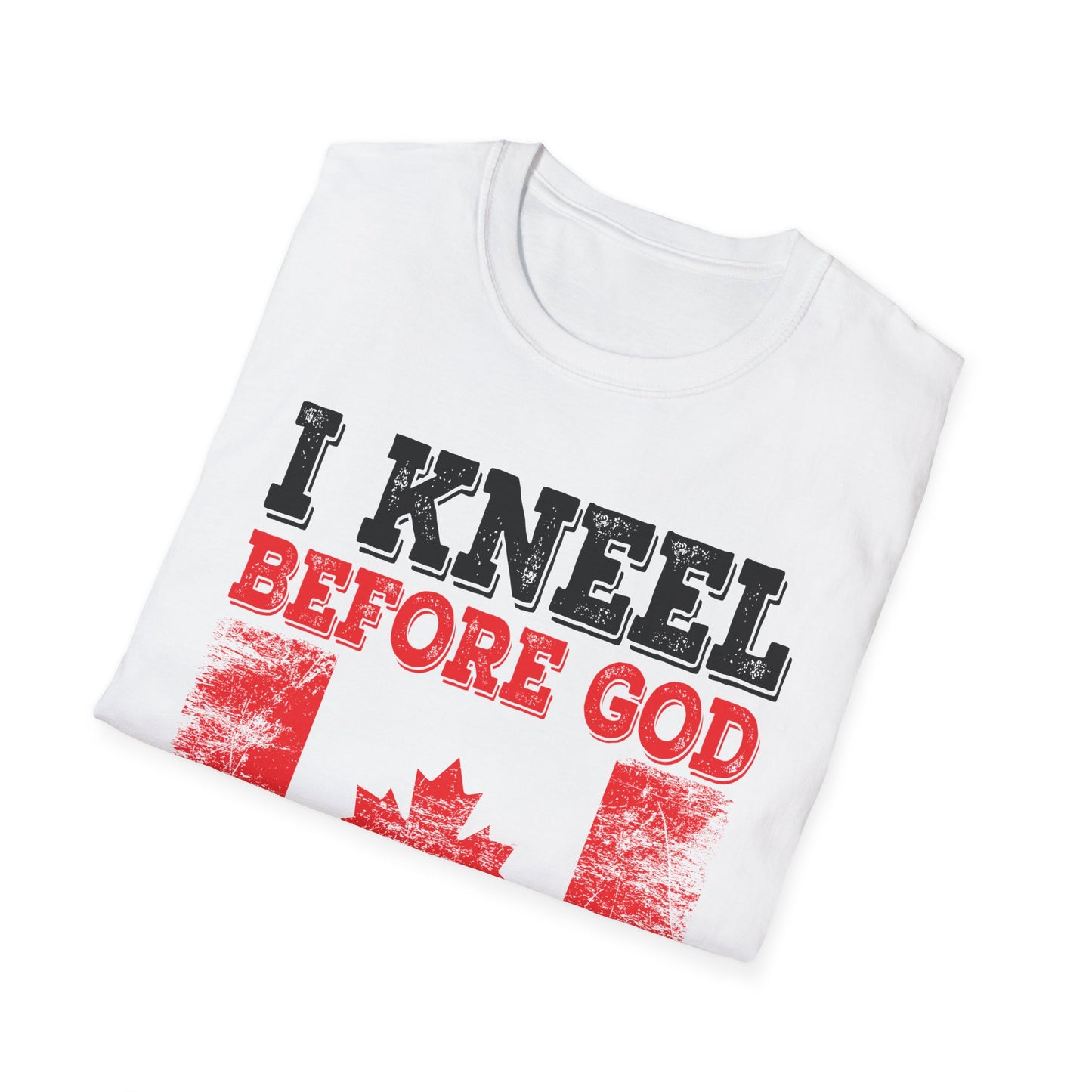 I Kneel Before God And I Stand For The Flag Canada Canadian Flag T-Shirt