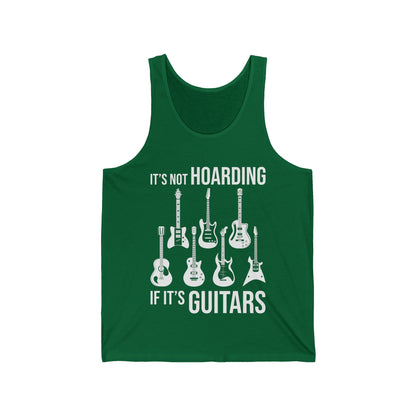 Its Not Hoarding If Its Guitars Guitarist Musicians Funny Tank Top Men Women