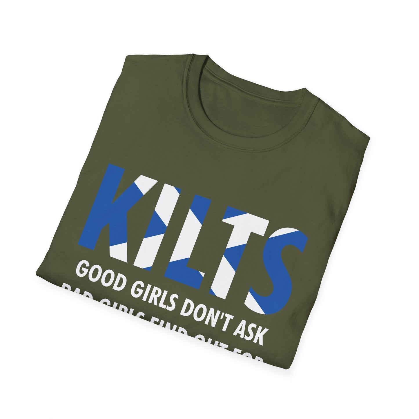 Funny Good Girls Don't Ask Bad Girls Find Out Scottish Kilts T-Shirt For Men