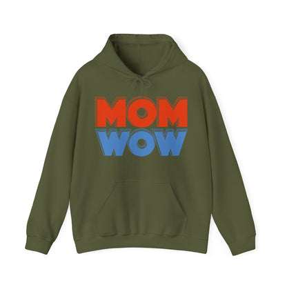 Mom Wow Mothers Day Mom Gift Hoodie