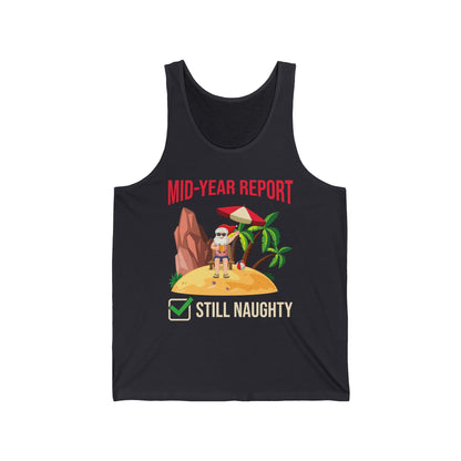 Funny Mid Year Report Still Naughty List Christmas in July Santa Tank Top For Men Women