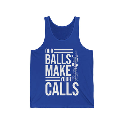 Funny Tower Climber Microwave Tower Our Balls Make Your Calls Tank Tops For Men Women