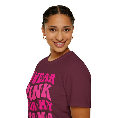 I Wear Pink For My Mama Ribbon Breast Cancer Support Squads T-Shirt For Men Women