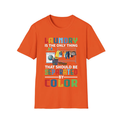 Funny Laundry The Only Thing Separated By Color Black Pride Anti-Racism T-Shirt