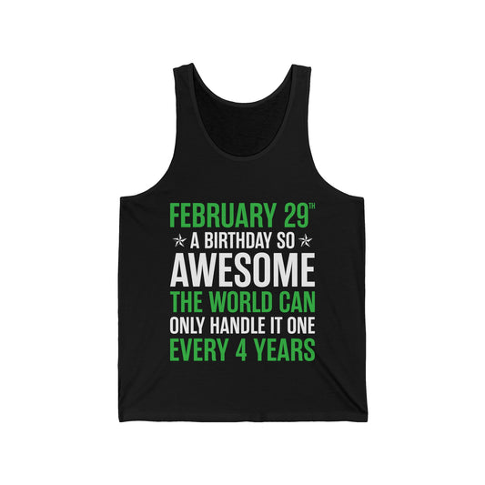 Funny Leap Year Birthday Quote February 29 Bday 4 Years 29th Tank Top For Men Women Tank Top