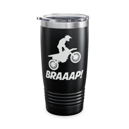 Funny Brraaap Dirt Bike Motocross Bikers Rider Tumbler For Riders Men Women