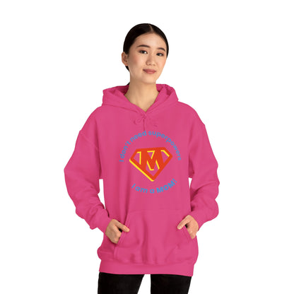 I Don't Need Superpowers I Am A Mom Mothers Day Hoodie