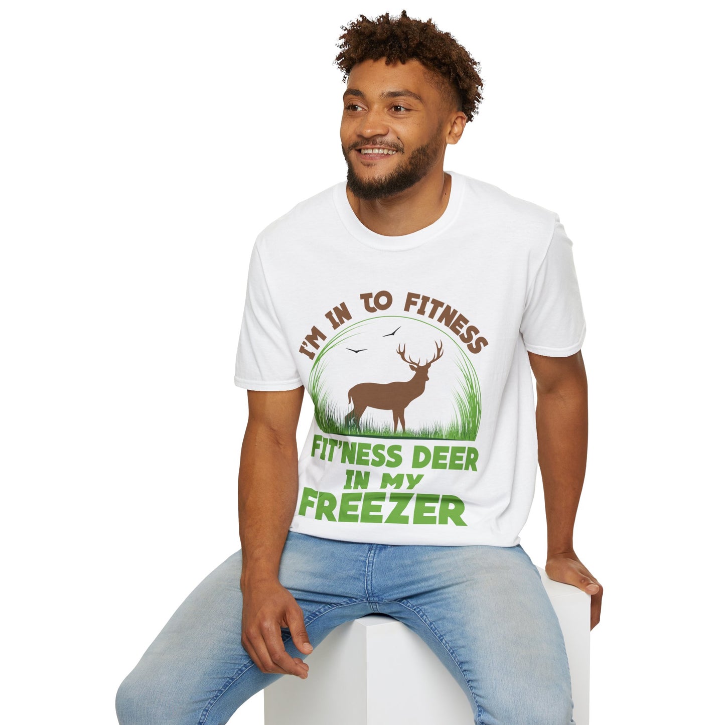 I'm Into Fitness Fit 'ness Deer Into My Freezer Funny Hunting T-Shirt For Men Women