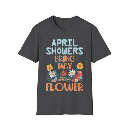 April Showers Bring May Flowers Mayflowers Spring Quote T-Shirt