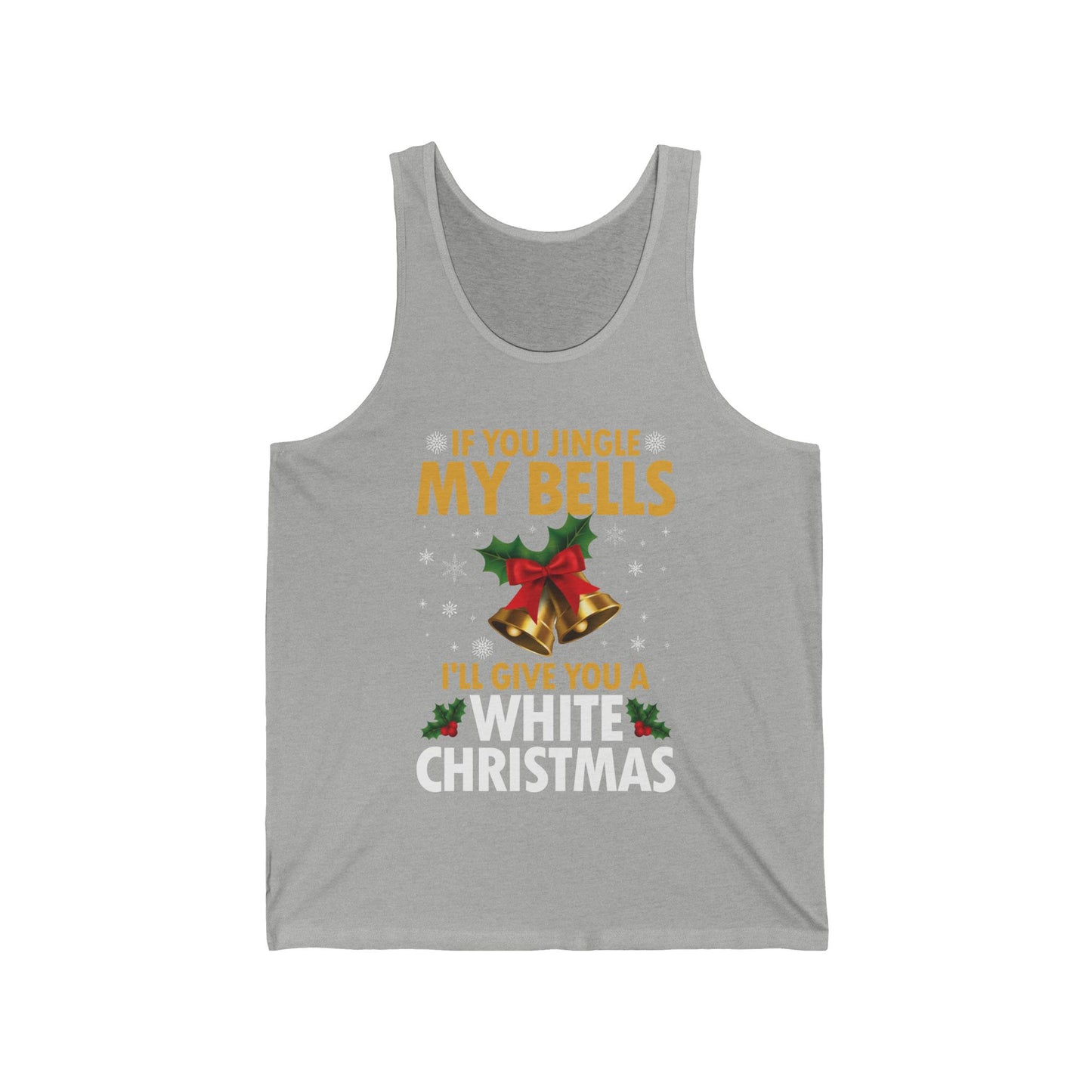 Funny If You Jingle My Bells I'll Give You A White Christmas Xmas Novelty Adult Tank Top