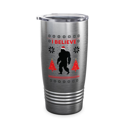 I Believe Sasquatch Big Foot Ugly Funny X-mas Holiday Christmas Jumper Tumbler