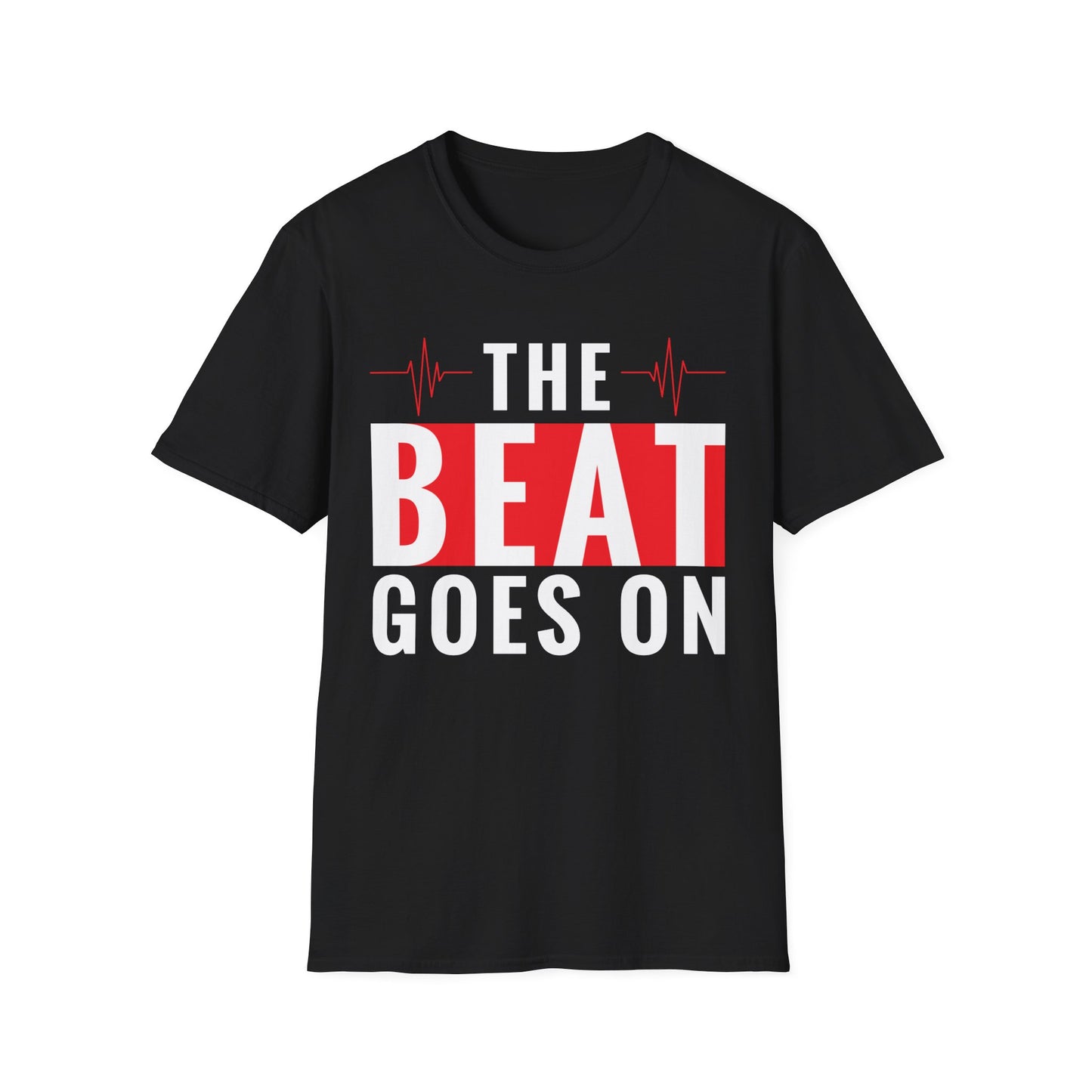 Funny Heartbeat Beat Goes On Heart Disease Awareness T-Shirt For Men Women T-Shirt