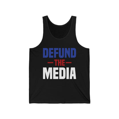 Presidential Election 86453112 Defund The Media Tank Tops For Men Women