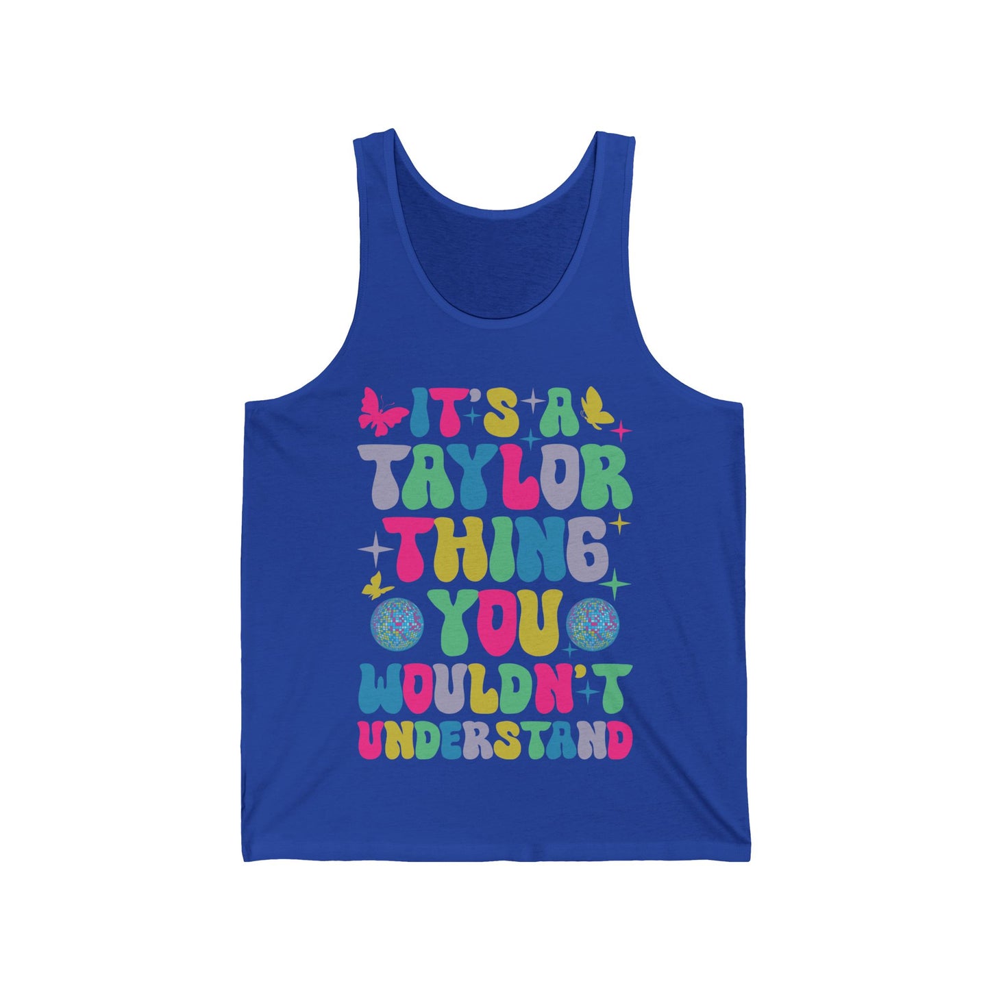 Funny It's A Taylor Thing You Wouldn't Understand Name Tank Top For Taylor Tank Top