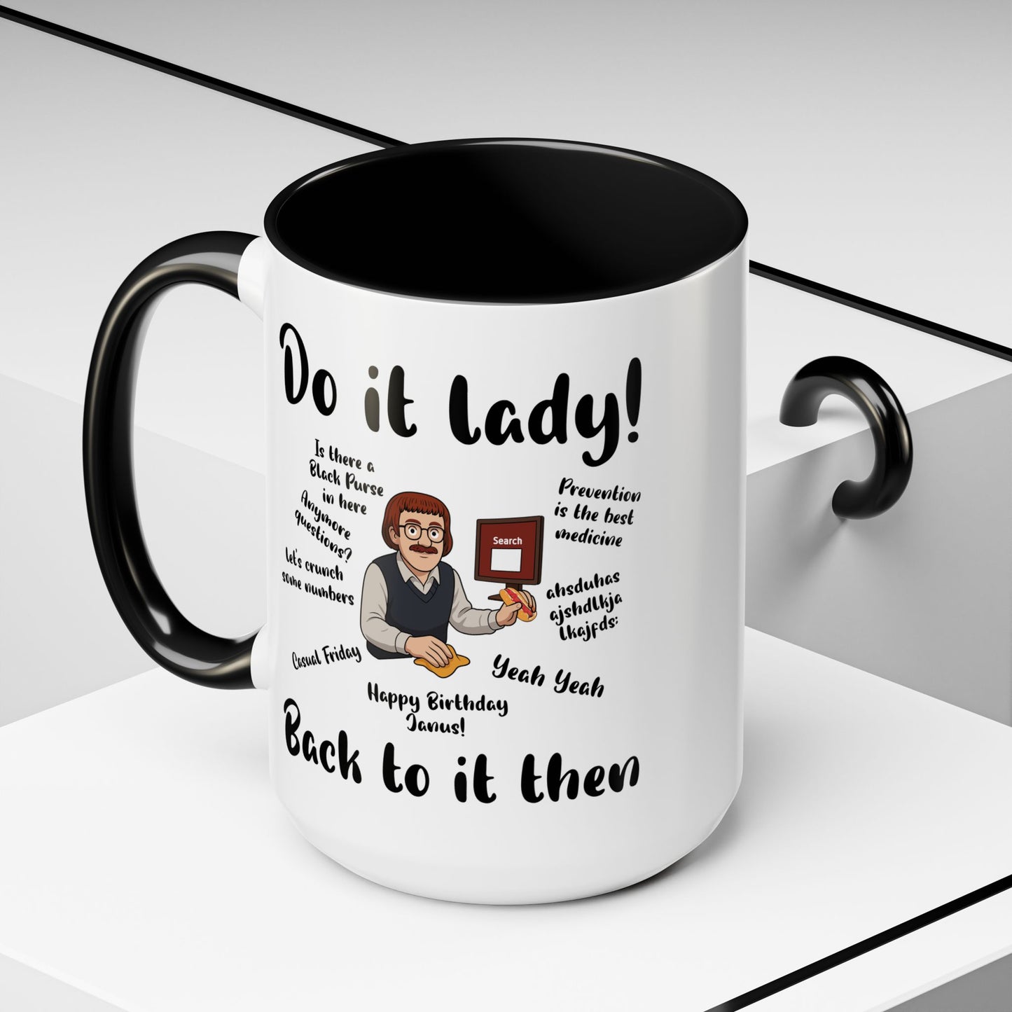Do it lady! Chit, Trending Funny Saying Coffee Mug for Men Women