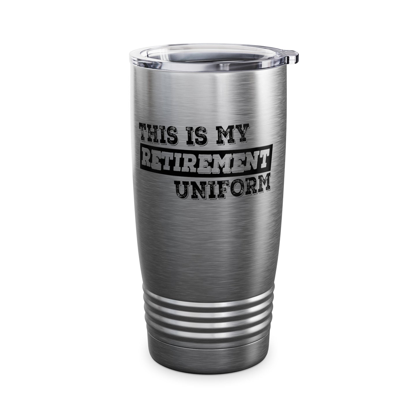 Funny This Is My Retirement Uniform Retired Plan Men Women Tumbler