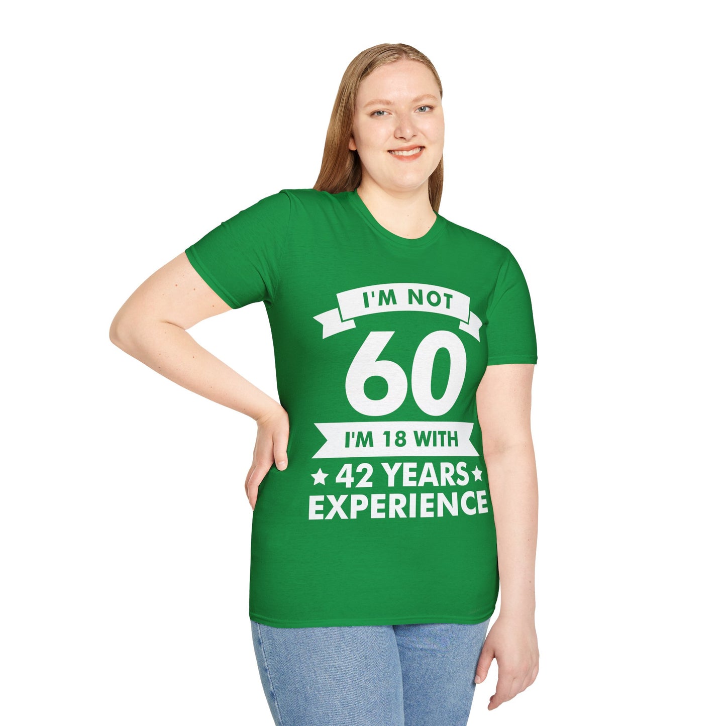 Funny I'm Not 60 Experience 60th Birthday Gift T-Shirt Men Women