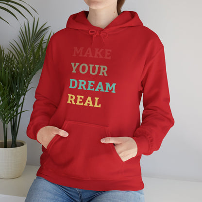 Make Your Dream Happen Motivational Hoodie Men Women