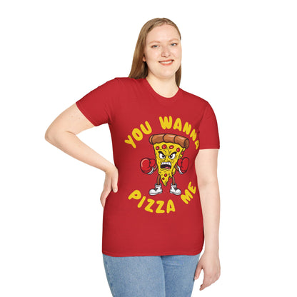 Funny You Wanna Pizza Me Foods Lovers T-Shirt For Men Women T-Shirt