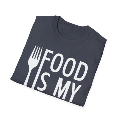 Food Is My Love Language Food Lover Chef Cook Foodie T-Shirt For Men Women Travelers