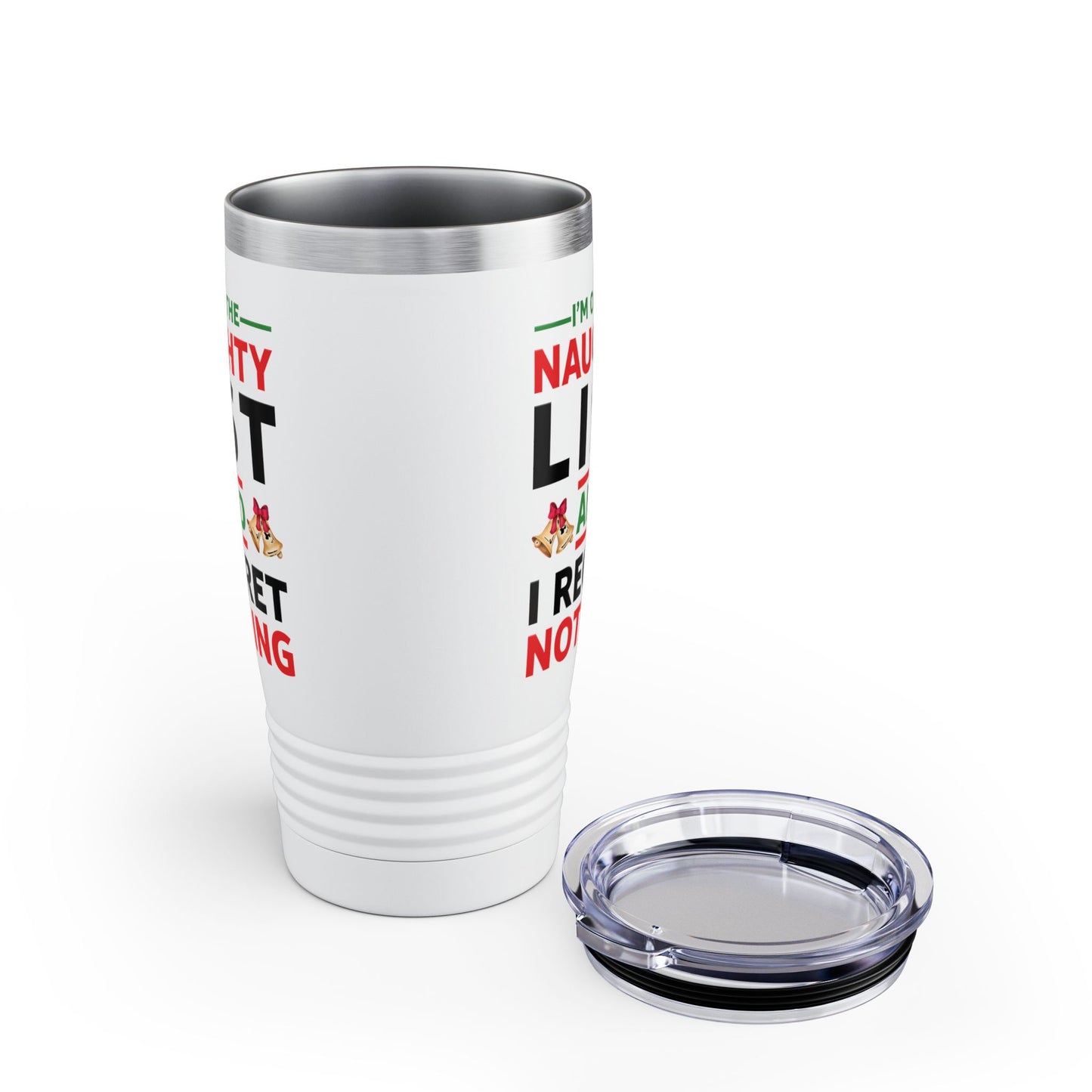 Funny I Am On The Naughty List And I Regret Nothing Xmas Christmas Gift Tumbler Men Women