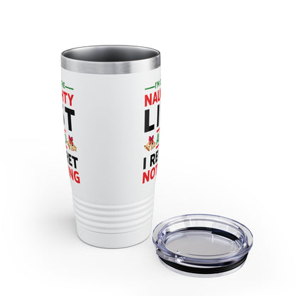 Funny I Am On The Naughty List And I Regret Nothing Xmas Christmas Gift Tumbler Men Women