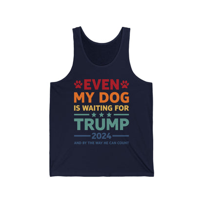 Even My Dog Is Waiting For Trump 2024 Funny President Tank Top For Men Women