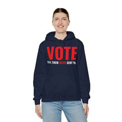 Vote Tell Them Ruth Sent You Funny American Women Saying Hoodie For Men Women Hoodie