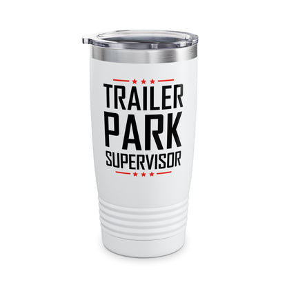 Trailer Park Supervisor Hillbilly Party Funny Trailer Tumbler For Women