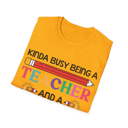 Kinda Busy Being A Teacher And A Dog Mom For Dog Lovers Pet Mothers Day Teachers T-shirt