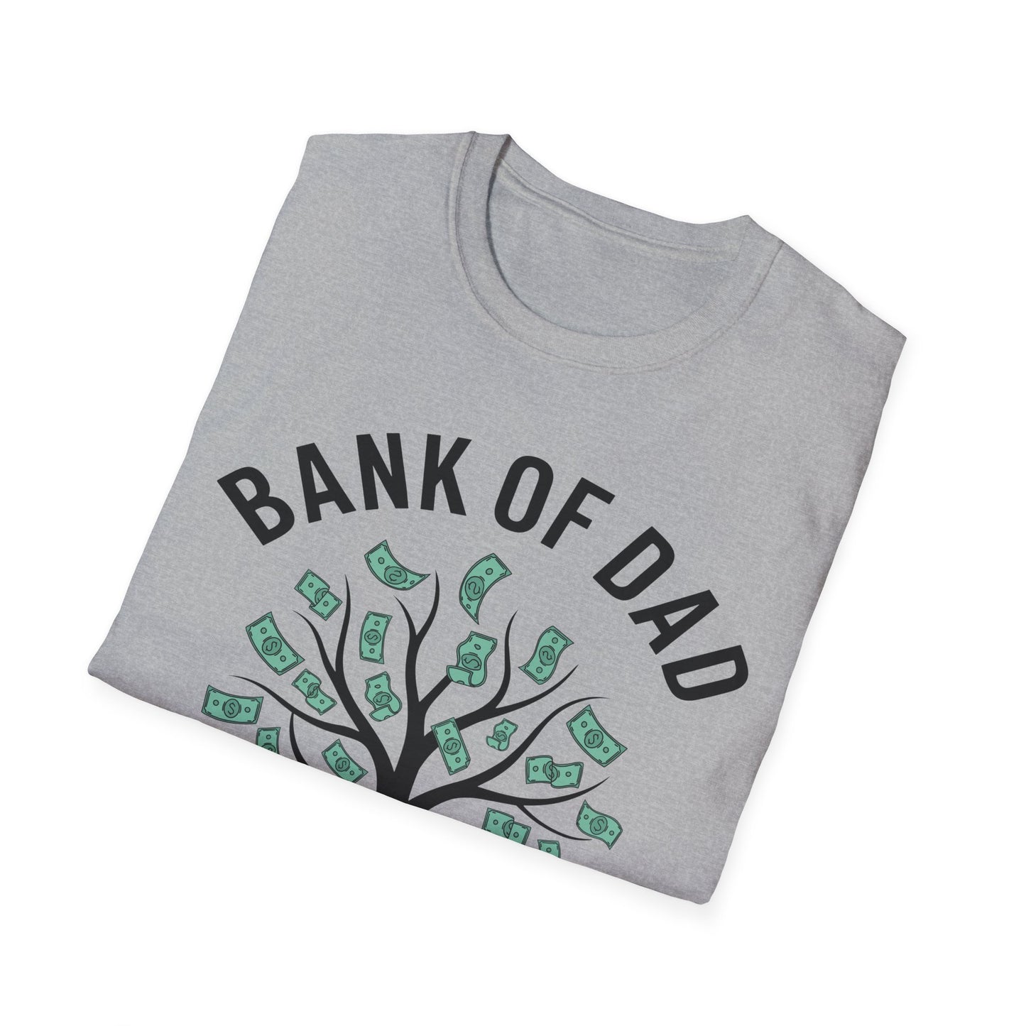 Bank of Dad Money Grows on Trees T-Shirt
