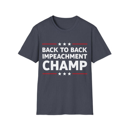 Funny Back to Back Impeachment Champ Champion T-Shirt