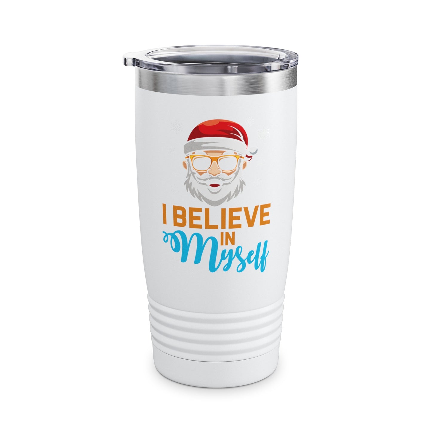 I Believe In Myself Santa Claus Funny Christmas Santa Xmas Tumbler