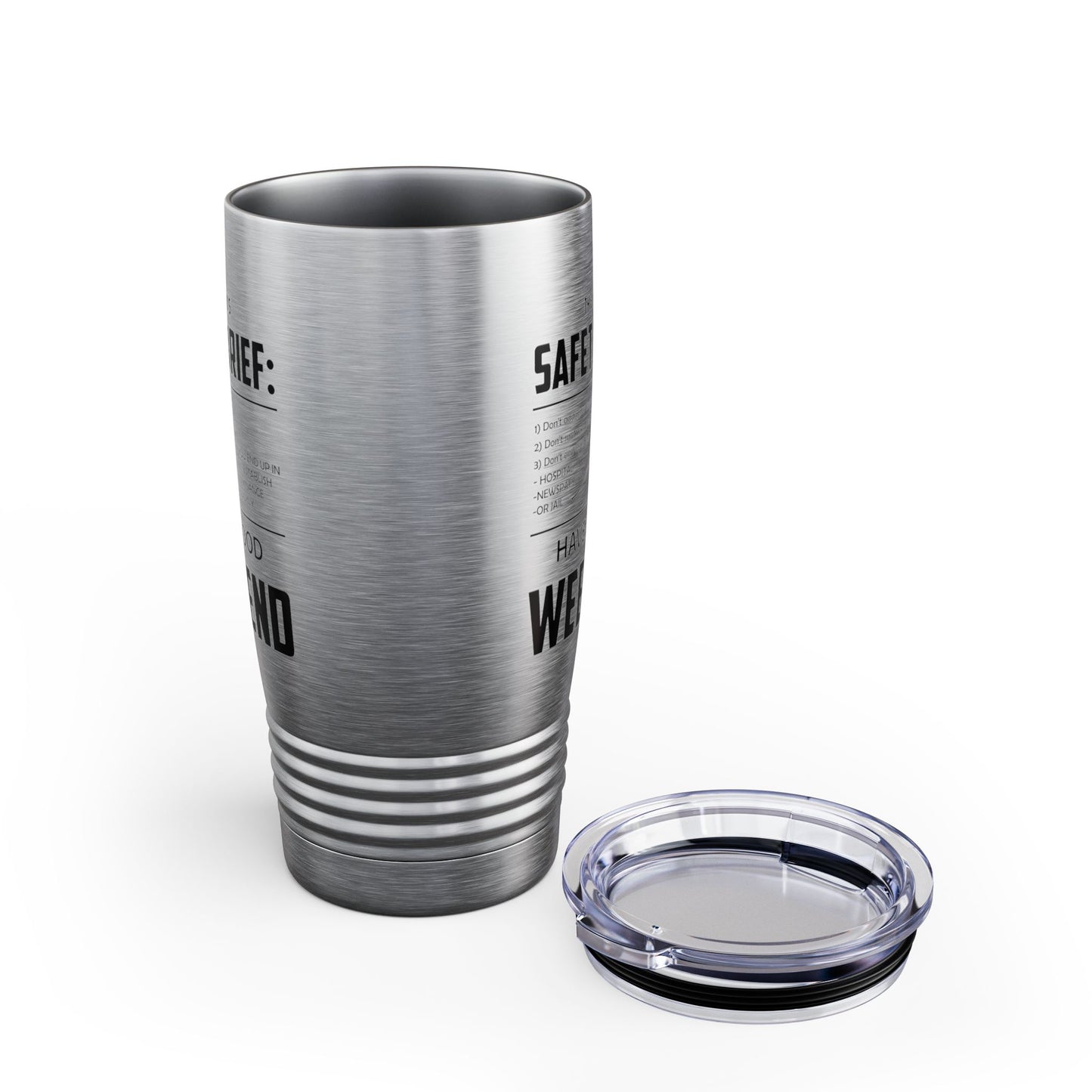 Funny This weekend's SAFETY BRIEF Tumbler For Men Women Tumbler