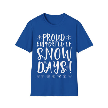 Proud Supporter Of Snow Days Vintage Christmas Holiday Funny Xmas T-Shirt For Men Women T-Shirt