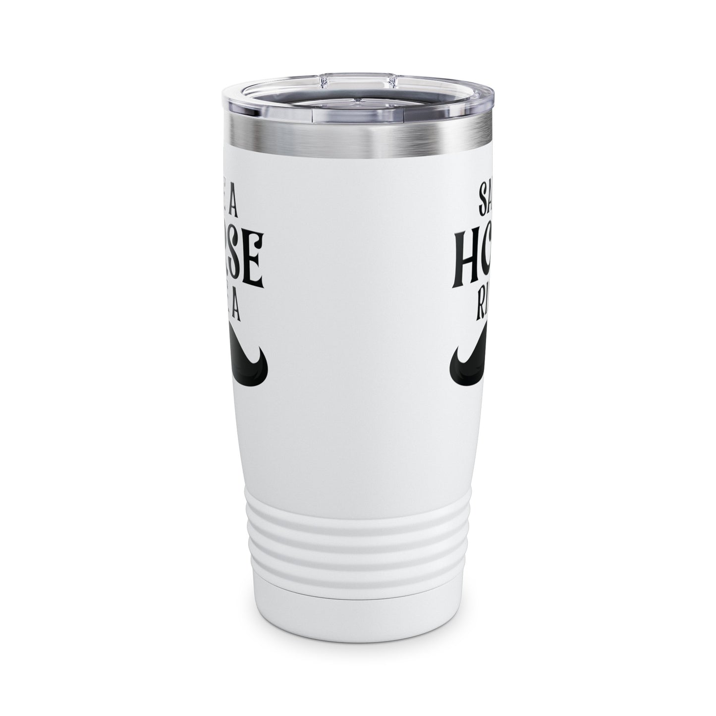 Save A Horse Ride A Mustache - Free Moustache Rides Tumbler