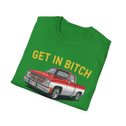 Get in Bitch I Found A Deal On Marketplace Meme T-Shirt