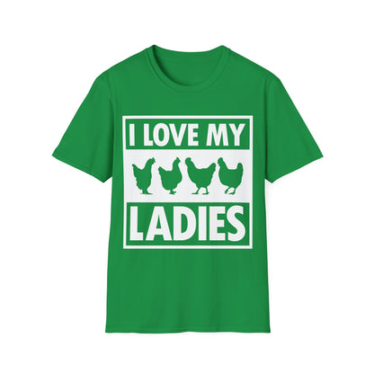 I Love My Ladies Farmer Chicken Owner Funny Chickens T-Shirt Men Women