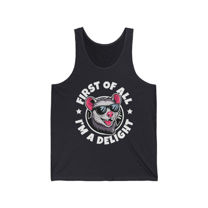 Funny First Of All I'm A Delight Sarcastic Angry Opossum Possum Tank Top For Men Women Tank Top