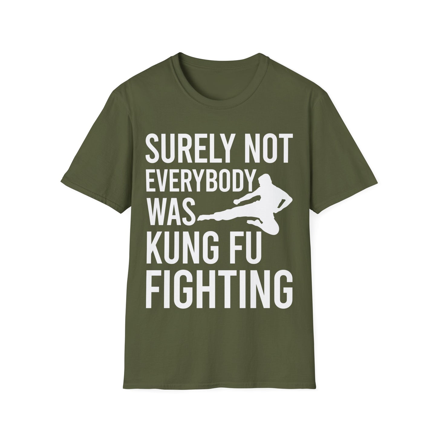 Surely Not Everybody Was Kung Fu Fighting Ninja Fighter T-Shirt For Men Women