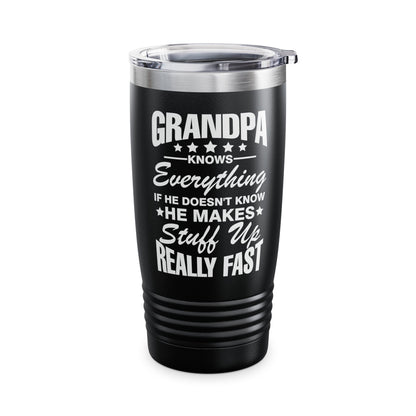 Grandpa Knows Everything Funny Gift For Father's Day Grandfather Tumbler