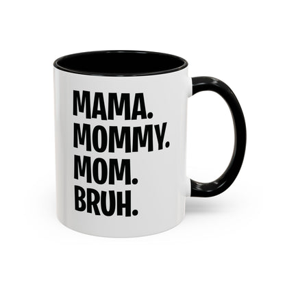 Mama Mommy Mom Bruh Colorful Letter Momlife Coffee Mug Women