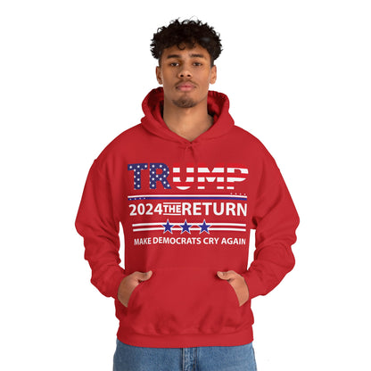 Trump 2024 The Return 45 47 Make Liberals Cry Again Hoodie For Men Women Hoodie