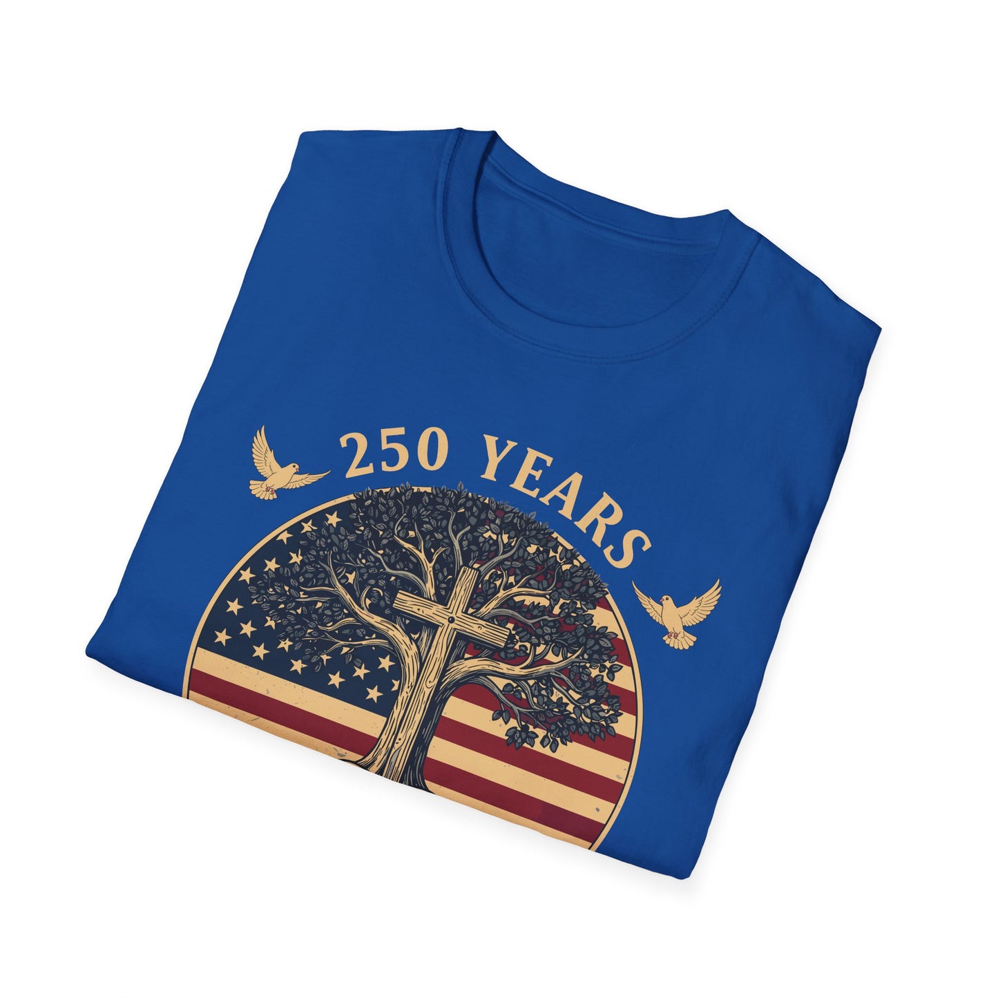 250 Years Faith and Freedom Christian USA 250th Anniversary T-Shirt