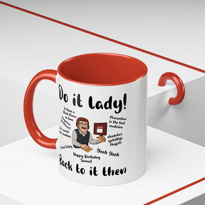 Do it lady! Chit, Trending Funny Saying Coffee Mug for Men Women