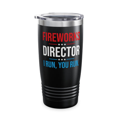 Funny Fireworks Director I Run You Run 4th Of July Retro Tumbler For Men Women